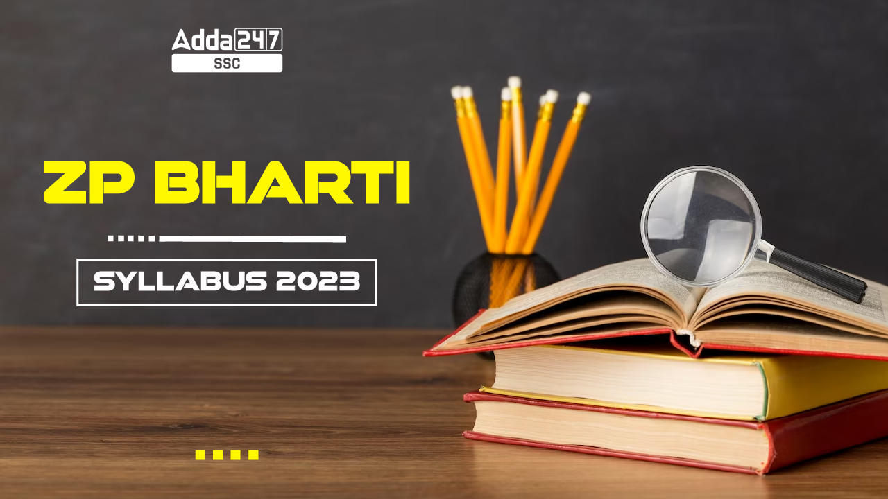 ZP Bharti Syllabus 2023, Exam Pattern & Subject Wise PDF_20.1
