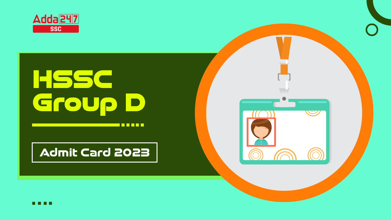 HSSC Group D Admit Card 2023 Out, CET Admit Card Link_20.1