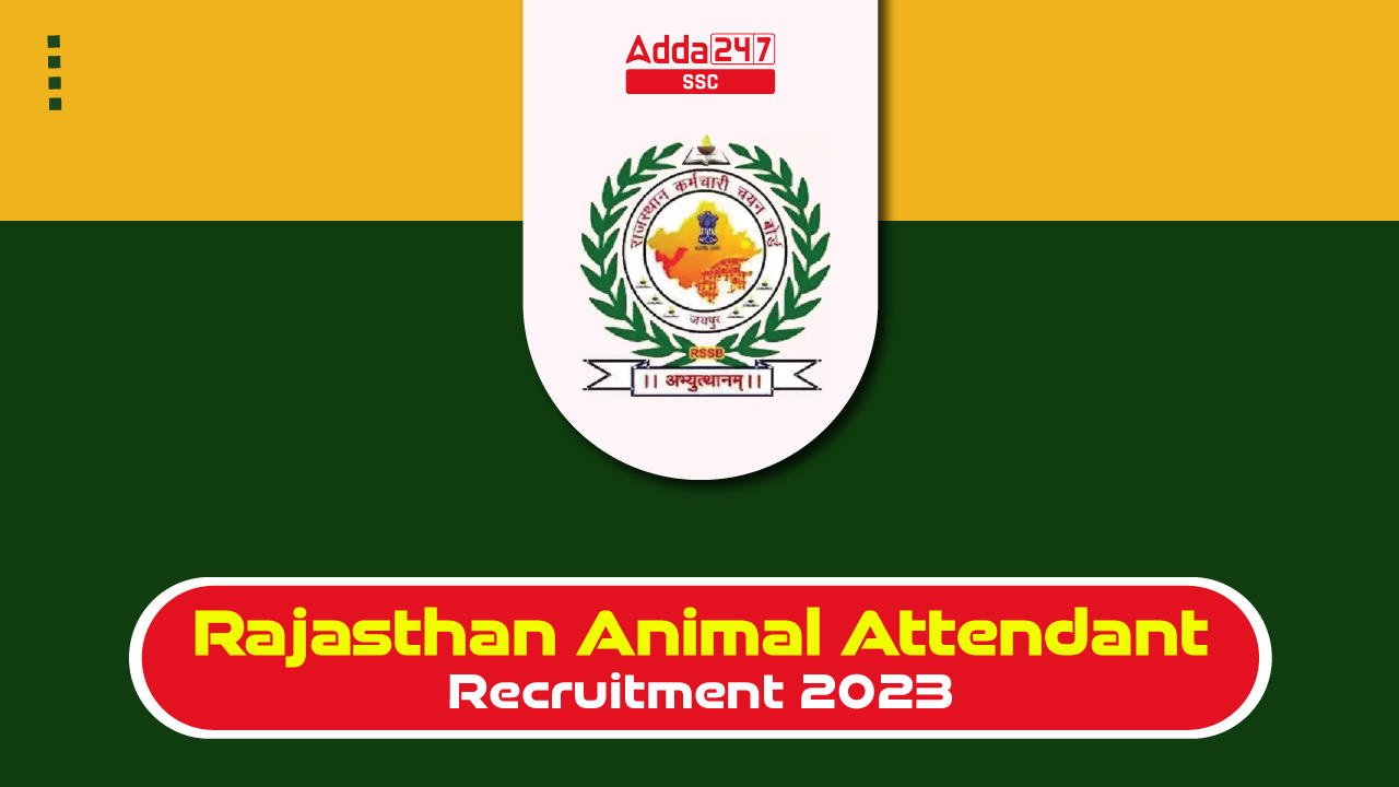 Rajasthan Animal Attendant Recruitment 2023, Apply Online_20.1