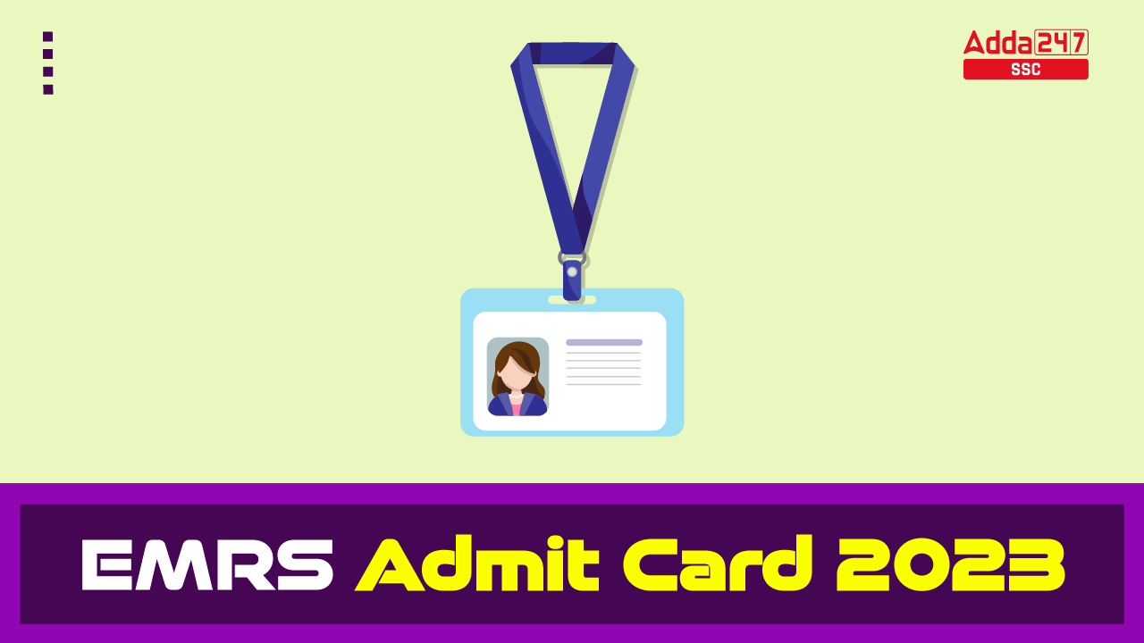 EMRS Admit Card 2023 for JSA, Hostel Warden, TGT, PGT, and Other Posts_20.1