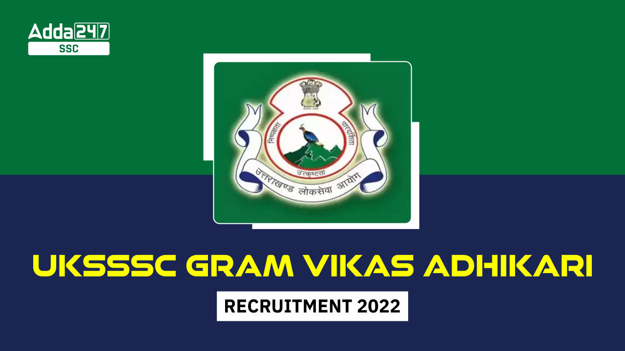 UKSSSC Gram Vikas Adhikari Recruitment 2023, Apply Online_20.1