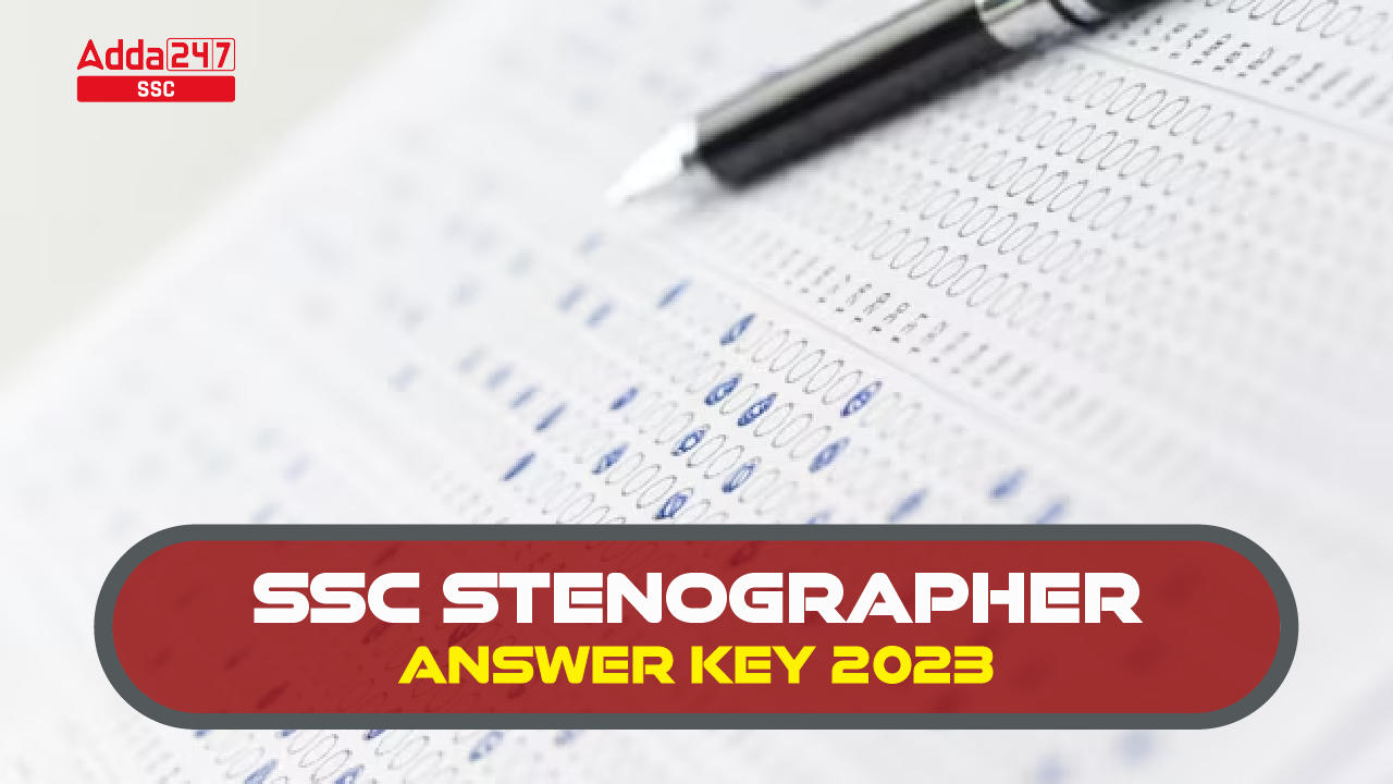 SSC Stenographer Answer Key 2023 Out, Response Sheet PDF_20.1