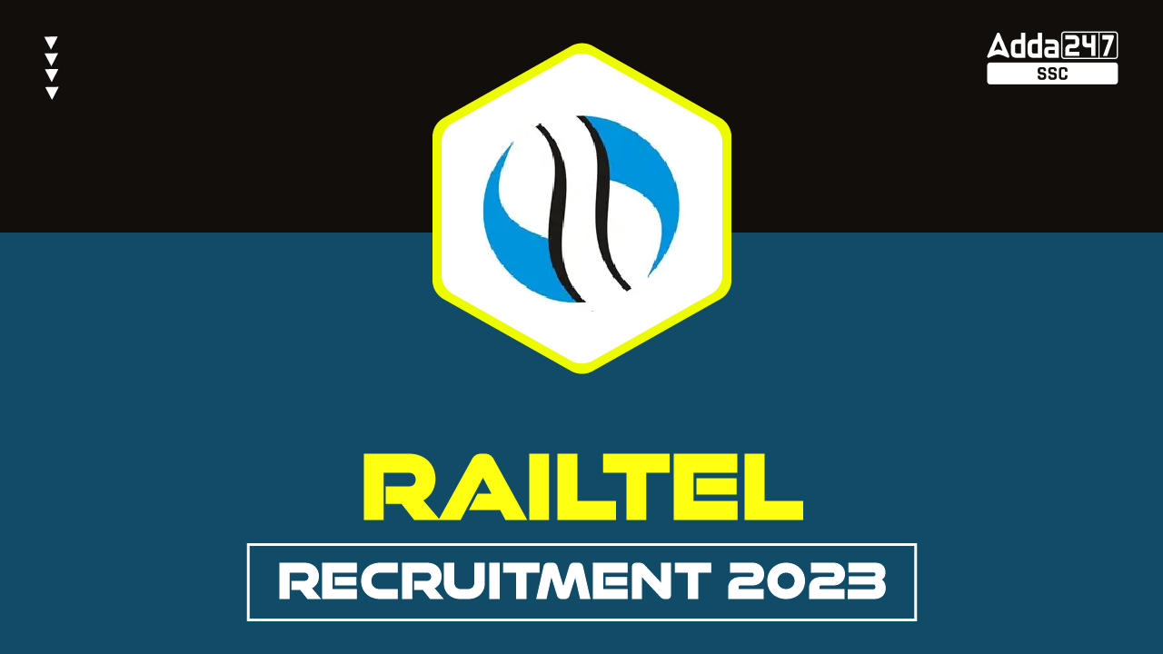 RAILTEL Recruitment 2023, Application Window Closing Soon_20.1