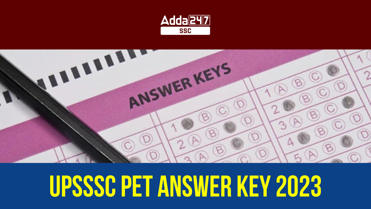 UPSSSC PET Answer Key 2023 Out, Download Response Sheet PDF_20.1
