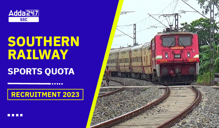 Southern Railway Sports Quota Recruitment 2023, Apply online Last Date_20.1