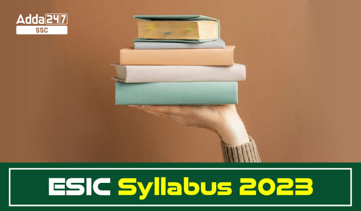 ESIC UDC Syllabus 2023 and Exam Pattern, Download PDF_20.1