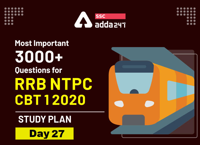 RRB NTPC 2020 के लिए सबसे महत्वपूर्ण 3000+ प्रश्न का स्टडी प्लान यहाँ से करें एटेम्पट_20.1