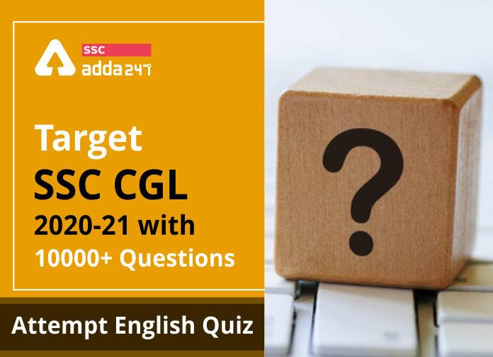 Target SSC CGL | 10,000+ Questions | English Questions For SSC CGL : Day 48_20.1
