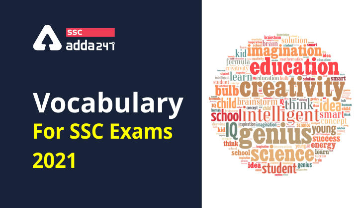 SSC परीक्षा 2021 के लिए महत्वपूर्ण Vocabulary : आठवाँ दिन_20.1