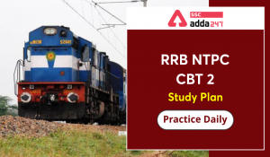 RRB-NTPC-CBT-2-Study-Plan-Practice-Daily