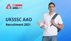 UKSSSC-AAO-Recruitment-2021