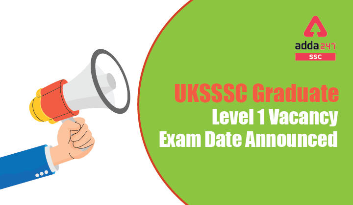 UKSSSC स्नातक स्तर 1 रिक्ति एडमिट कार्ड जारी_20.1
