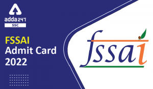 FSSAI Admit Card 2022