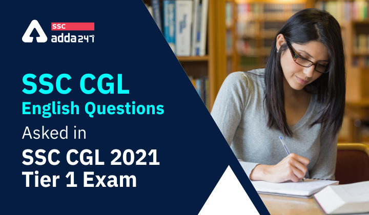 SSC CGL 2021 टियर 1 परीक्षा में पूछे गए अंग्रेजी के प्रश्न_20.1