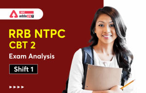 RRB NTPC CBT 2 Exam Analysis 2022 – 16 जून, शिफ्ट 1