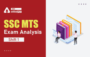 SSC MTS Exam Analysis 2022, 15 जुलाई शिफ्ट 1