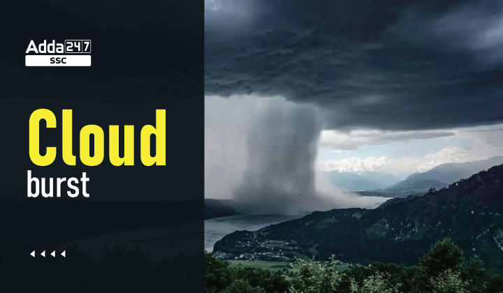 Cloud Burst (बादल फटना) क्या है? बादल क्यों फटते हैं? भारत में बादल फटने की 5 प्रमुख हालिया घटनाएं_20.1