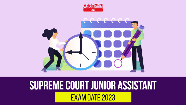 Supreme Court Junior Assistant परीक्षा तिथि 2022 जारी, फाइनल परीक्षा शेड्यूल_20.1