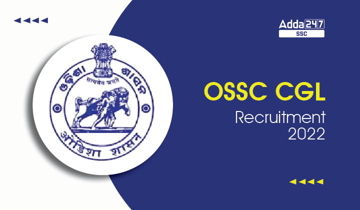 1267 रिक्तियों के लिए OSSC CGL Recruitment 2022 अधिसूचना PDF_20.1