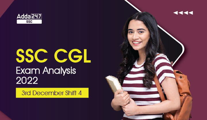 SSC CGL Exam Analysis 03 दिसम्बर 2022 शिफ्ट 3 ओवरव्यू_20.1