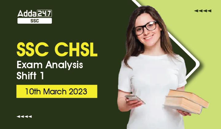 SSC CHSL Exam Analysis 2023, 10 मार्च, विश्लेषण देखें_20.1