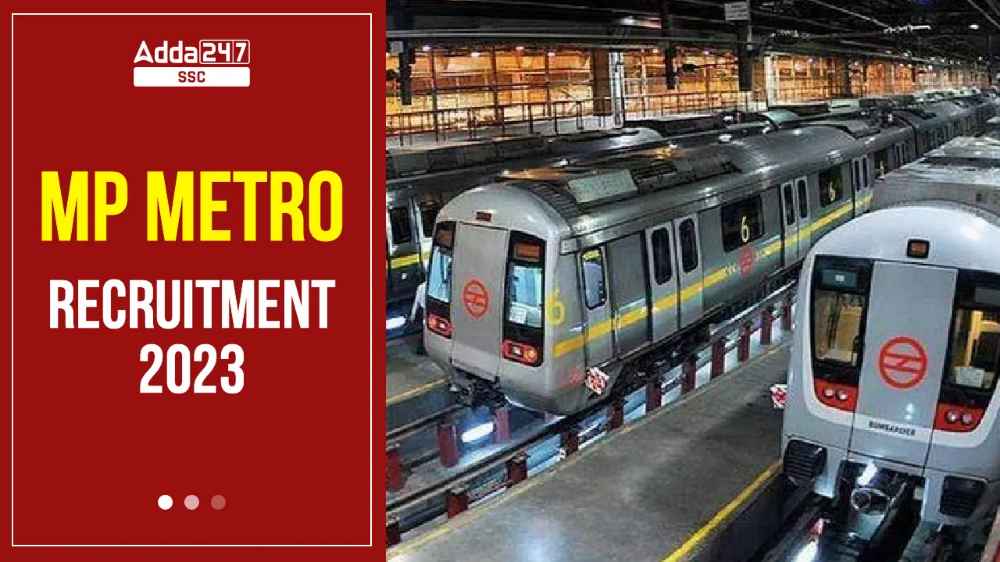 88 वैकेंसियों के लिए जल्द होगी MP मेट्रो भर्ती 2023 की परीक्षाएं_20.1