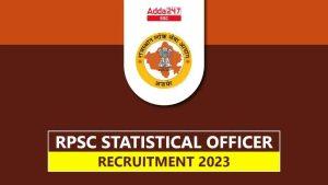 RPSC सांख्यिकी अधिकारी भर्ती 2023 के लिए जारी हुई नोटिफिकेशन