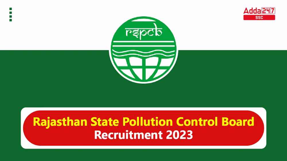 राजस्थान राज्य प्रदूषण नियंत्रण बोर्ड भर्ती 2023_20.1