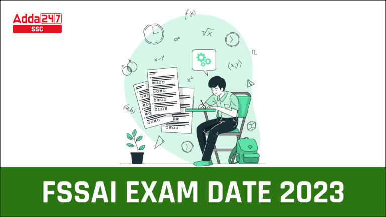 CBT के लिए FSSAI परीक्षा तिथि 2023 जारी, परीक्षा शेड्यूल और पैटर्न_20.1
