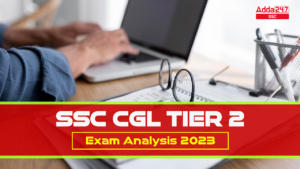 देखिए SSC CGL टियर 2 परीक्षा विश्लेषण 2023