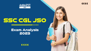 जानें 27 अक्टूबर को आयोजित SSC CGL JSO परीक्षा विश्लेषण 2023