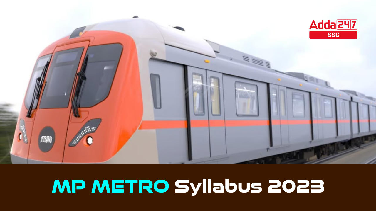 देखें MP मेट्रो भर्ती 2023 का सिलेबस और एग्जाम पैटर्न_20.1
