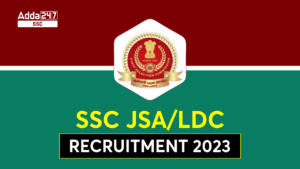 SSC JSA LDC भर्ती 2023, 164 पदों के लिए ऑनलाइन आवेदन शुरू