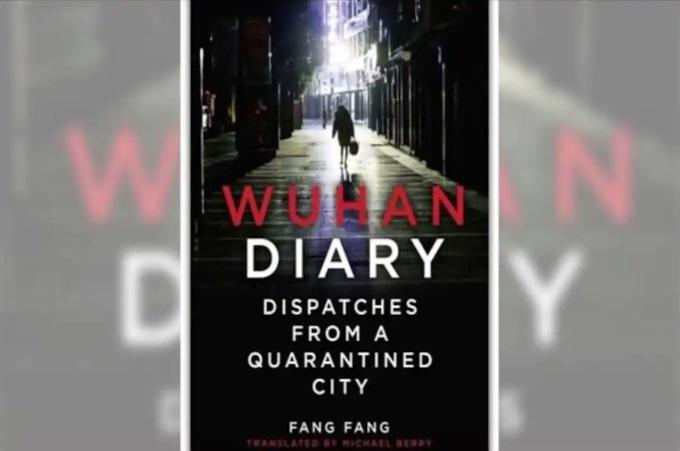 A Book titled "Wuhan Diary: Dispatches from a Quarantined City" authored by Fang Fang_30.1