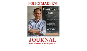 A book titled "Policymaker's Journal: From New Delhi to Washington, DC" by Kaushik Basu_40.1