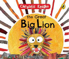A book titled "The Great Big Lion" written by child prodigy Knight_40.1