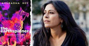 A book title "The Earthspinner" authored by Anuradha Roy_40.1