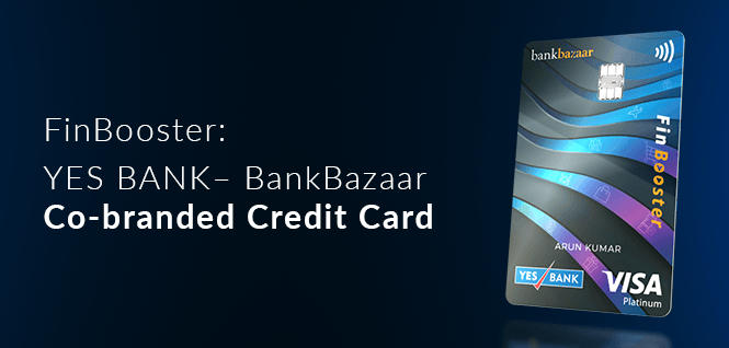 Yes Bank and BankBazaar launched 'FinBooster' Credit Card_30.1