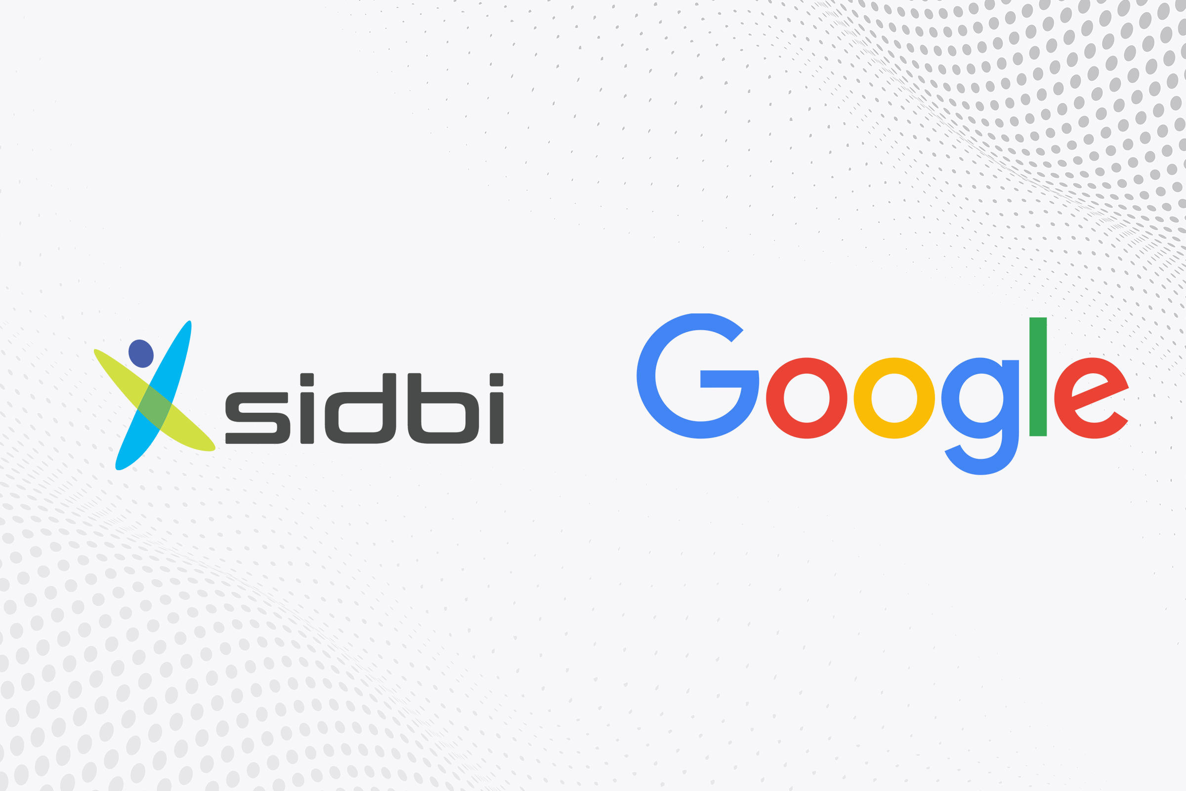 SIDBI and Google tied-up to Support MSMEs_30.1