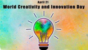 World Creativity and Innovation Day 2022 observed on 21st April_40.1