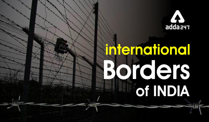 International Borders of India and Important Border Lines_30.1