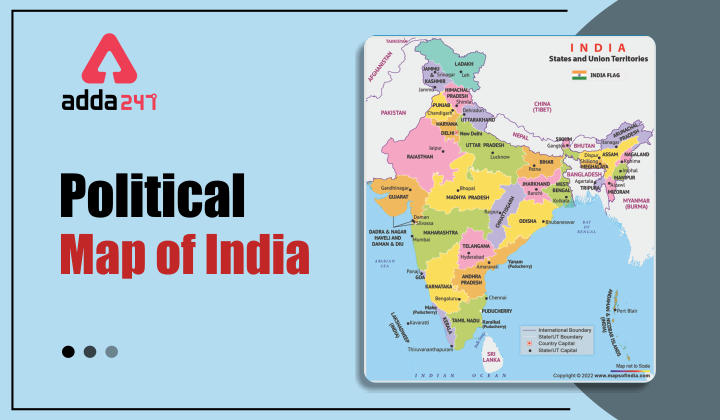 Political Map of India: Notes for All Government Jobs Preparation_30.1