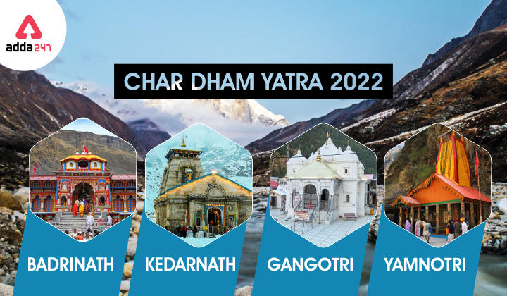 Char Dham Yatra 2022: Char Dham Yatra of Uttarakhand 2022_30.1