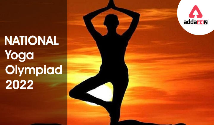 National Yoga Olympiad 2022: Objectives, Schedule and Syllabus_30.1