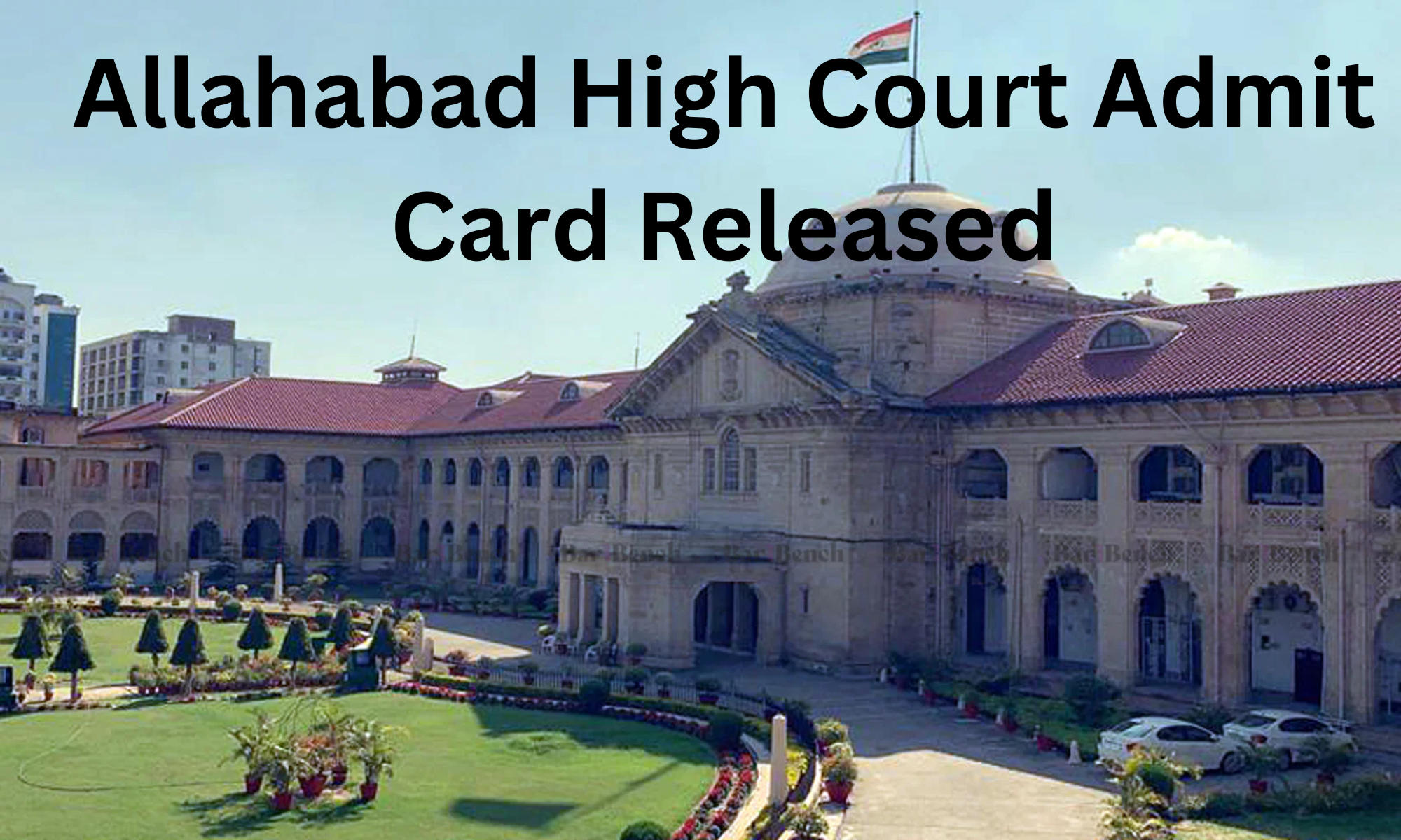 Allahabad High Court Admit Card 2022 Out for 3932 Steno, Junior Assistant and Driver Posts_30.1
