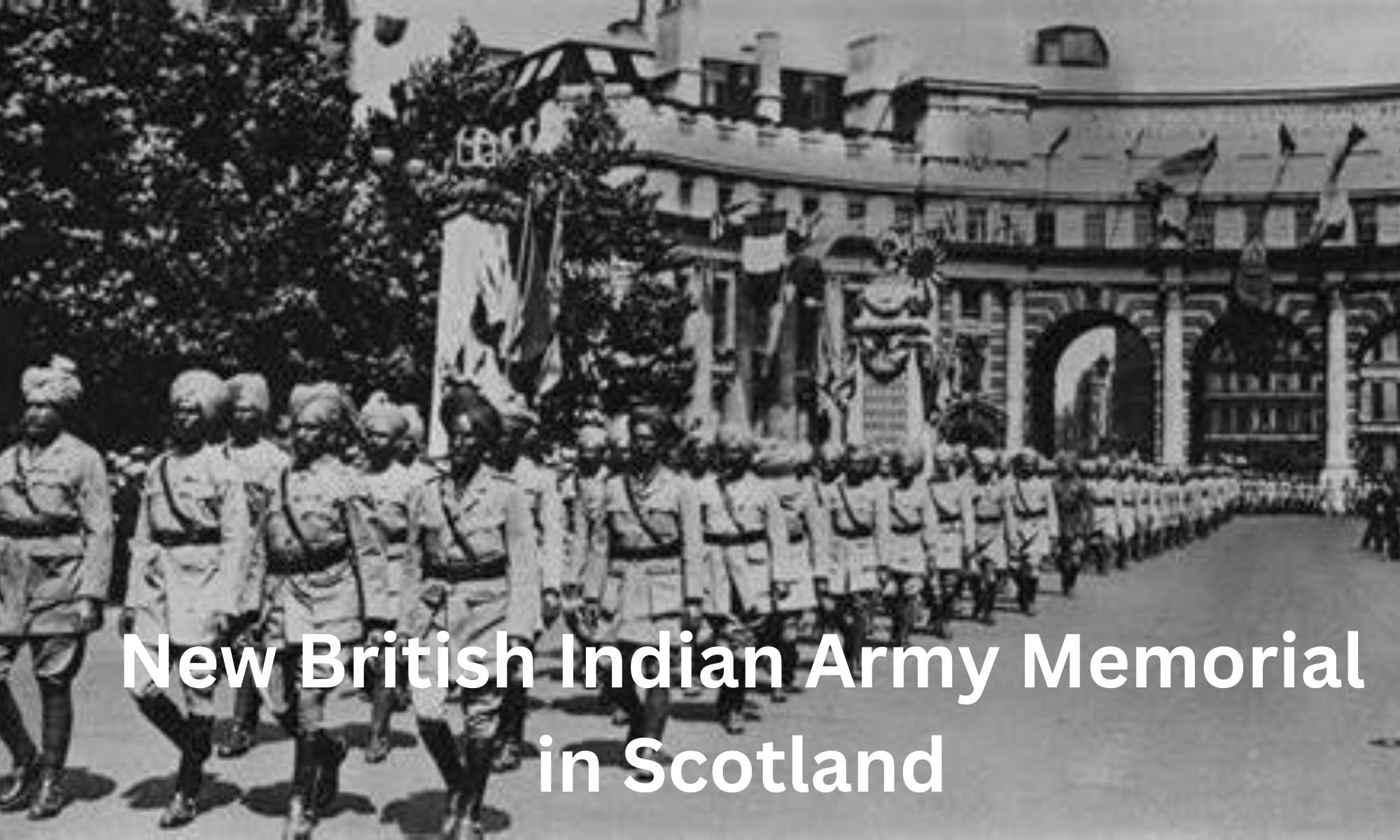 New British Indian Army Memorial to be made in Scotland_30.1