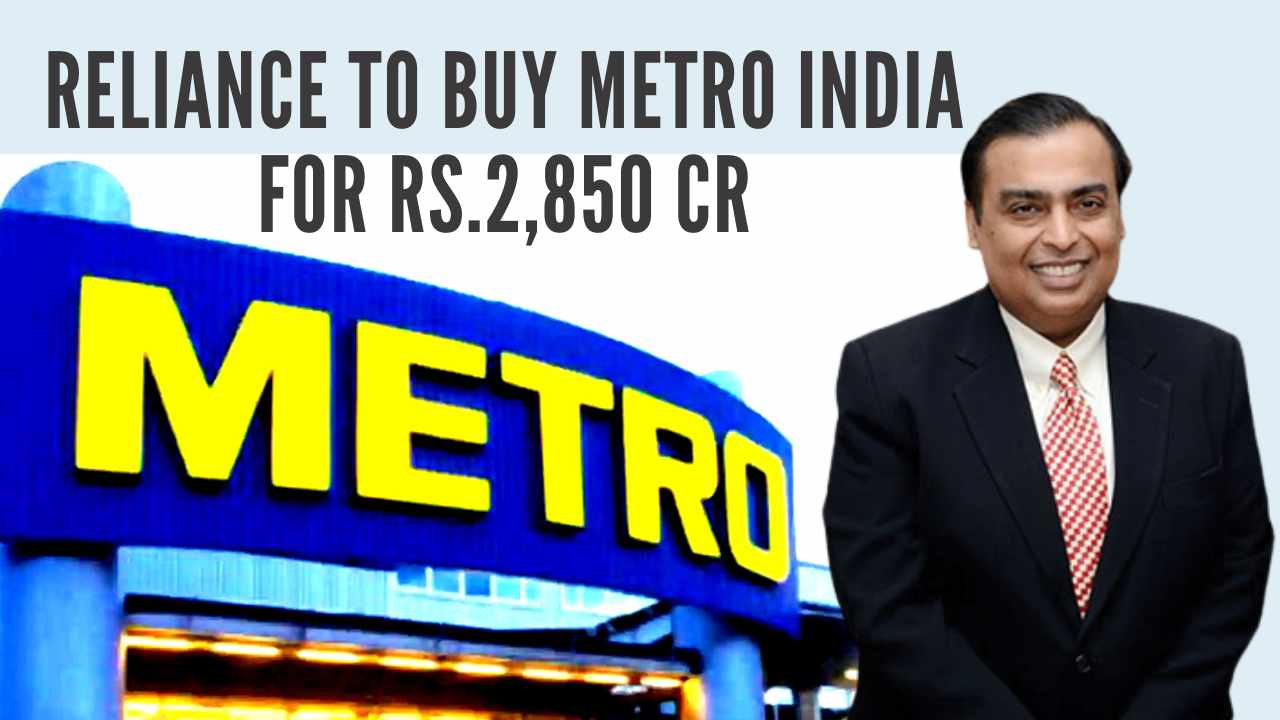 CCI clears Reliance's 2850 Cr buy of Metro's local business_30.1