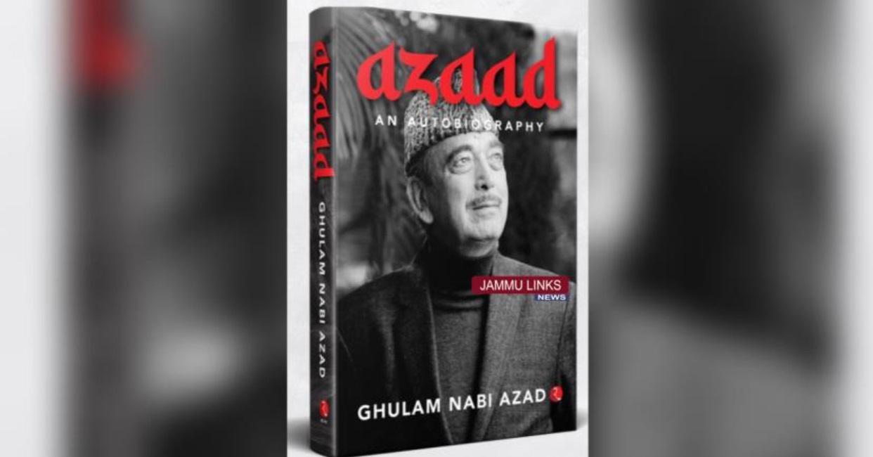 Ghulam Nabi Azad's Autobiography 'Azaad' released soon_30.1