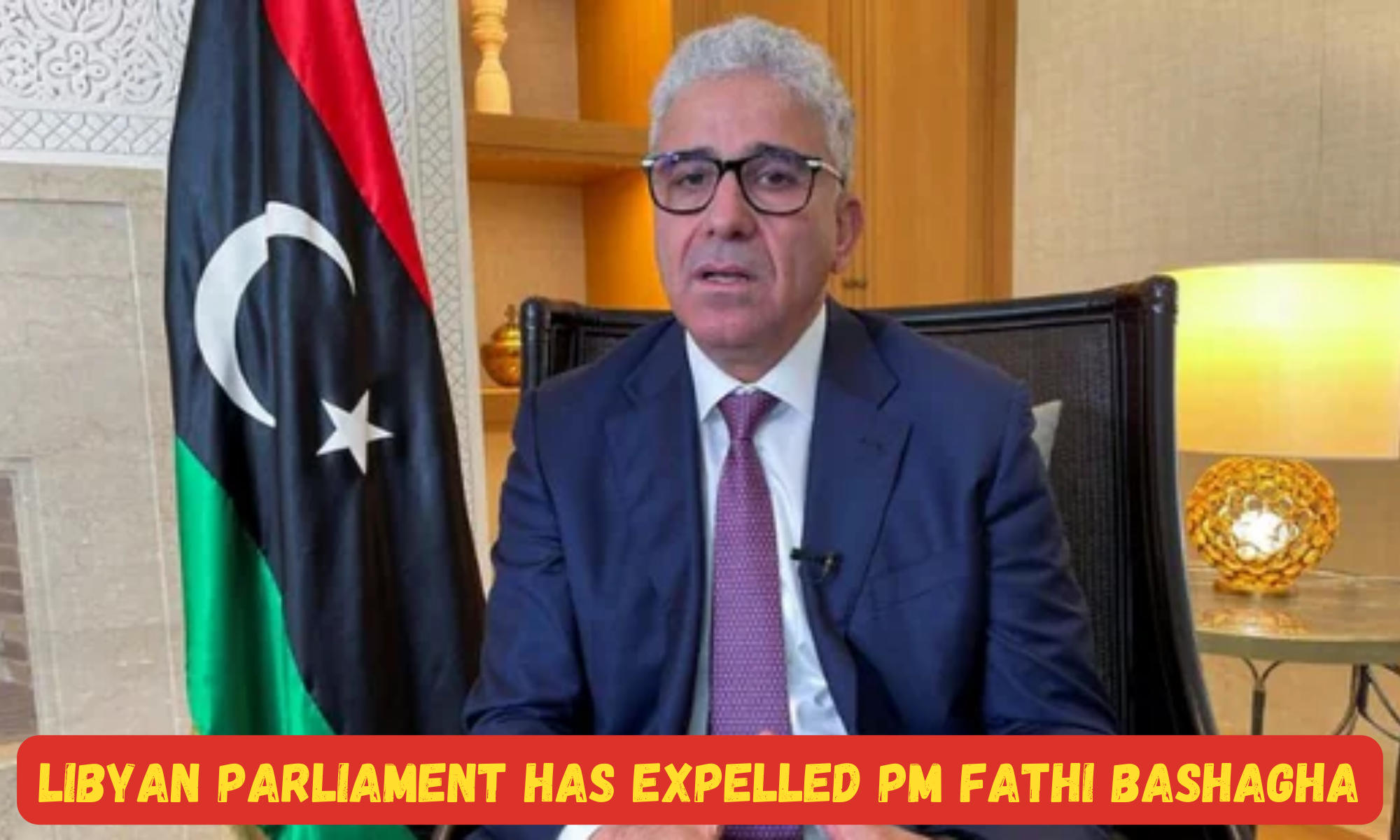 Libyan Parliament has expelled PM Fathi Bashagha_30.1
