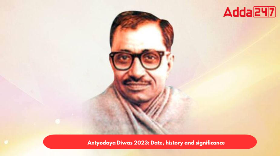 Antyodaya Diwas 2023: Date, History and Significance_30.1